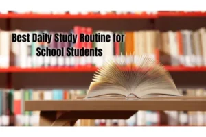 Best daily study routine for school students by Learniee